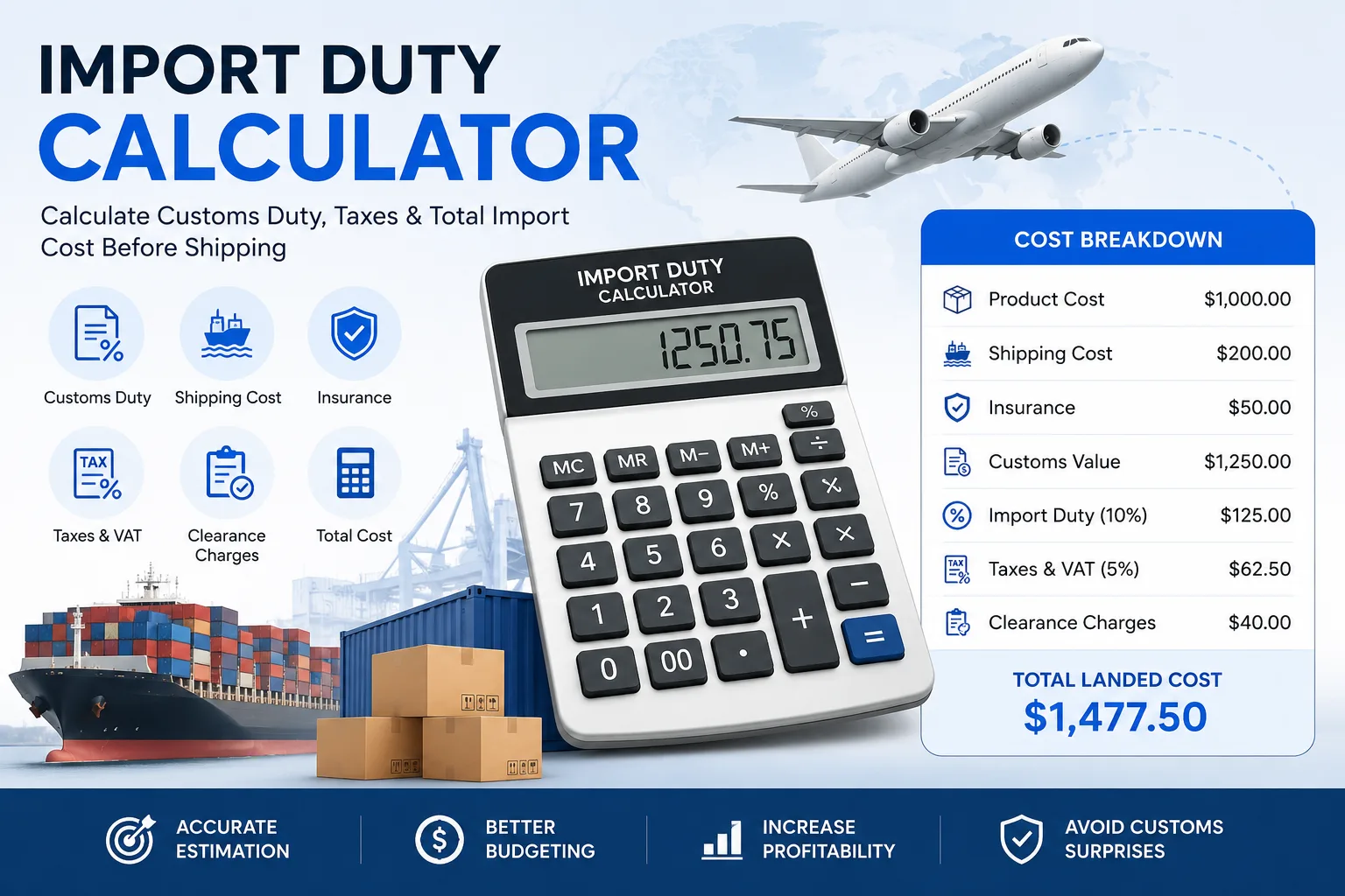 Import Duty Calculator – Calculate Customs Duty & Total Import Cost (2026 Guide)